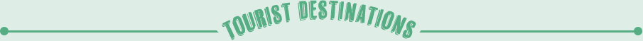 TOURIST DESTINATIONS